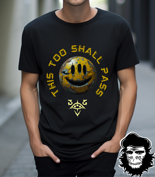 This Too Shall Pass Tshirt